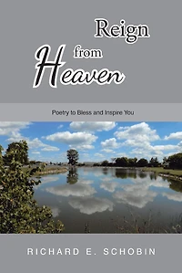 Reign from Heaven: Poetry to Bless and Inspire You