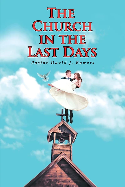 The Church in the Last Days