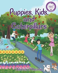 Puppies, Kids, and Caterpillars