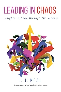 Leading Chaos: Insights to Lead through the Storms