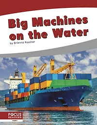 Big Machines on the Water
