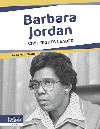 Barbara Jordan: Civil Rights Leader