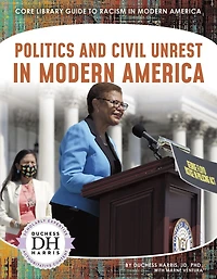 Politics and Civil Unrest Modern America