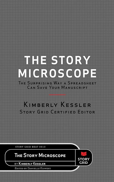 The Story Microscope: Surprising Way a Spreadsheet Can Save Your Manuscript