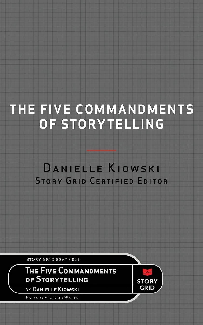 The Five Commandments of Storytelling