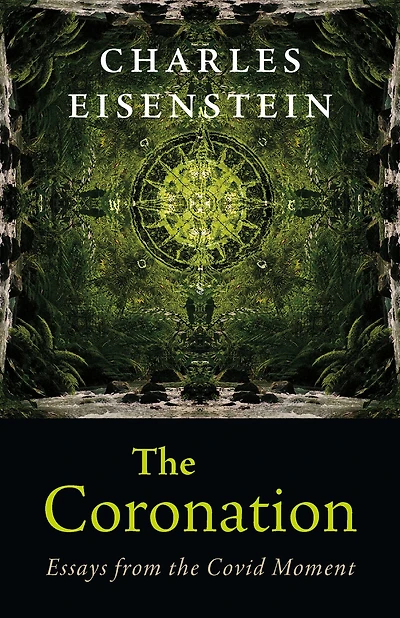 the Coronation: Essays from Covid Moment
