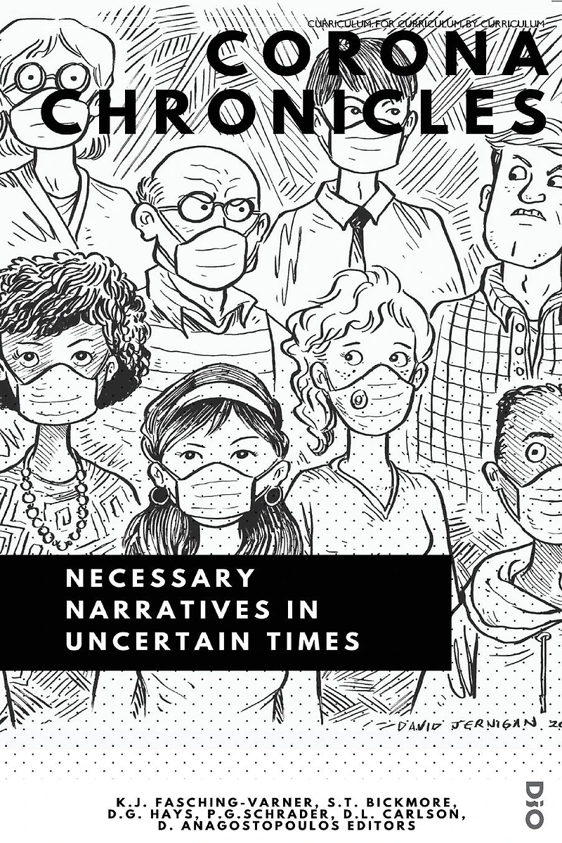 Corona Chronicles: Necessary Narratives Uncertain Times