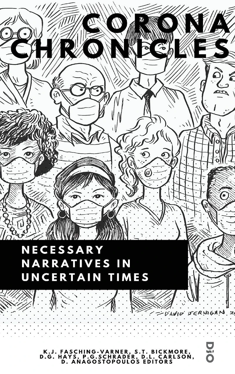 Corona Chronicles: Necessary Narratives Uncertain Times
