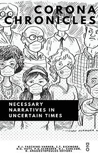 Corona Chronicles: Necessary Narratives Uncertain Times