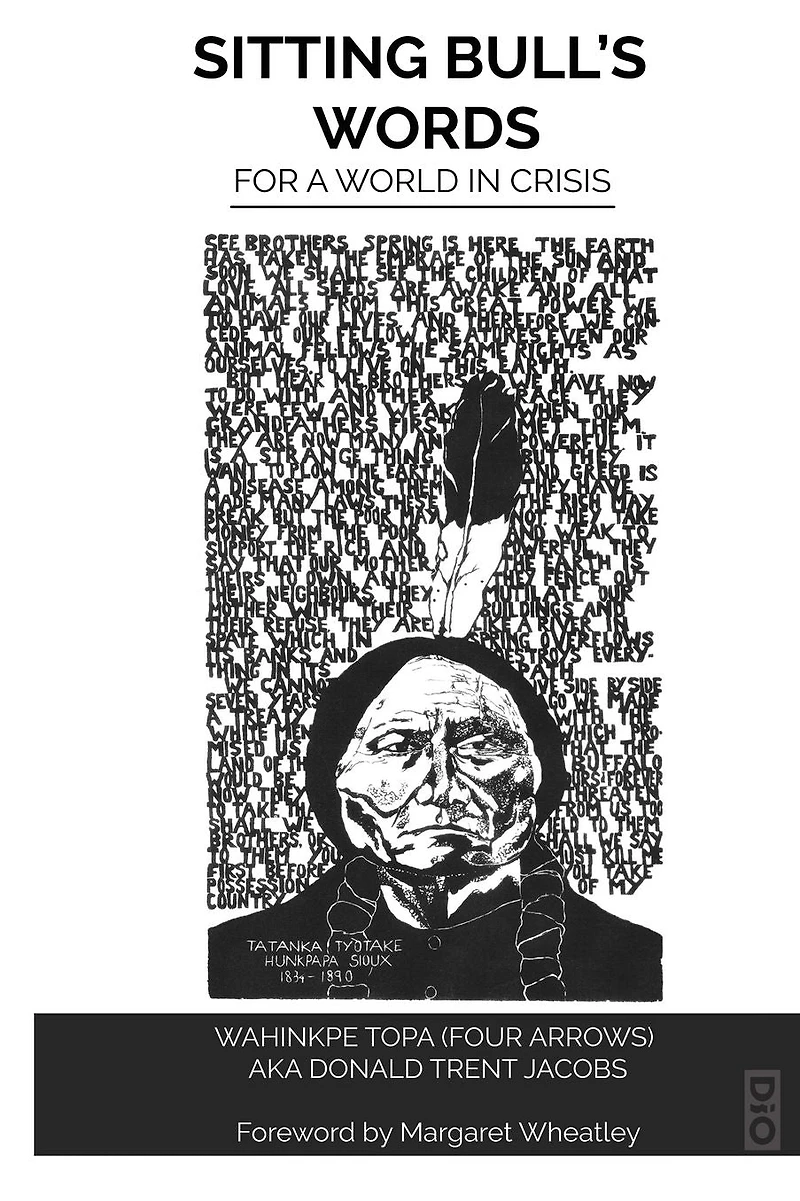 Sitting Bull's Words: For a World Crisis