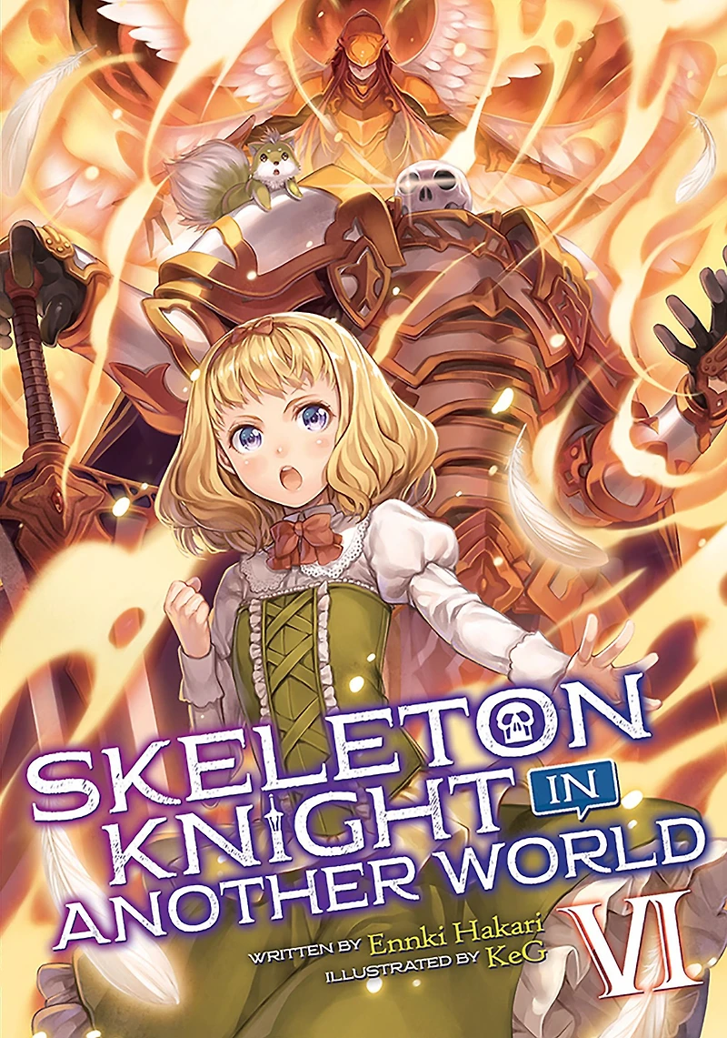 Skeleton Knight Another World (Light Novel) Vol. 6