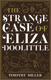 The Strange Case of Eliza Doolittle