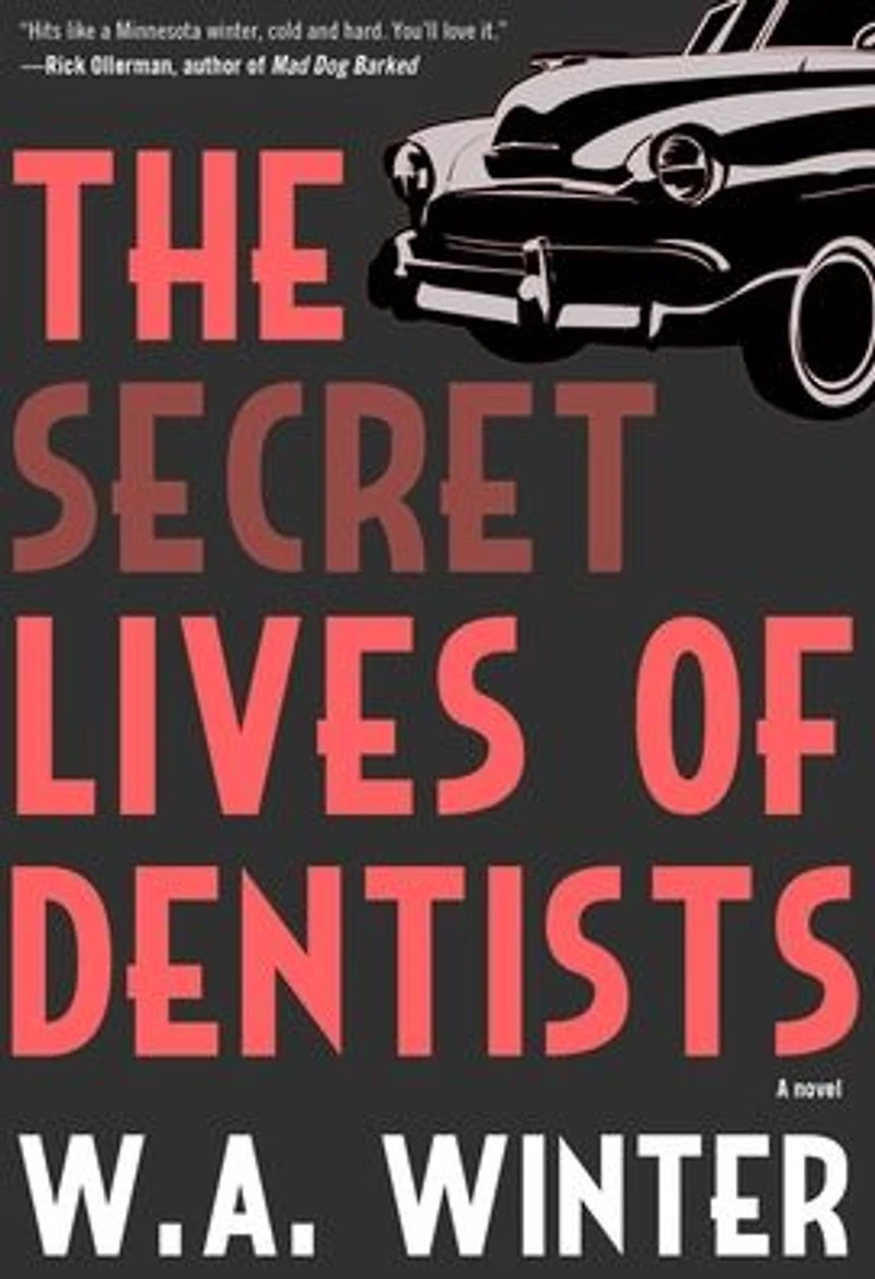 The Secret Lives of Dentists