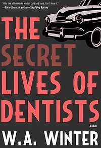 The Secret Lives of Dentists