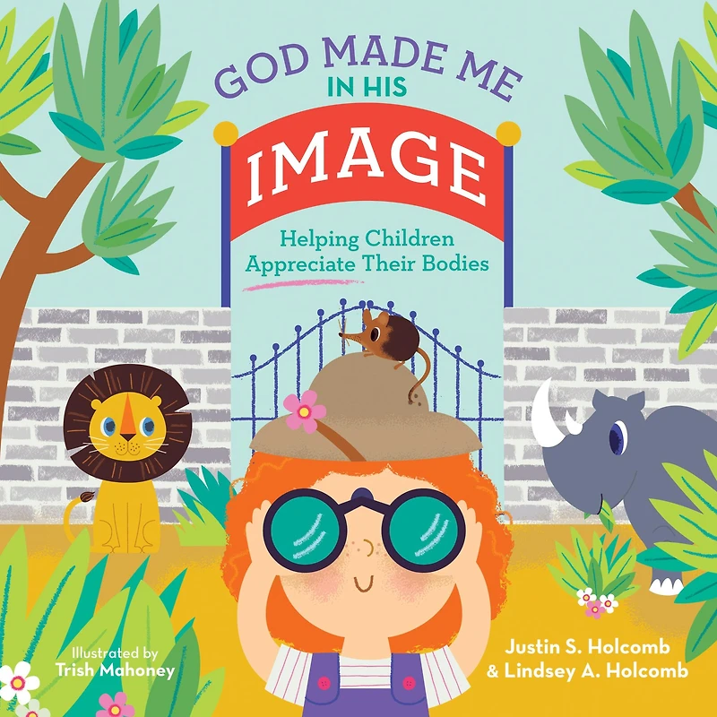 God Made Me His Image: Helping Children Appreciate Their Bodies