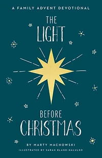 The Light Before Christmas: A Family Advent Devotional