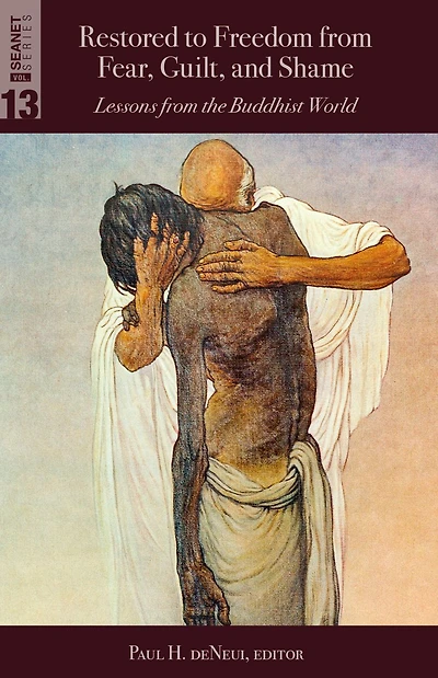 Restored to Freedom from Fear, Guilt, and Shame: Lessons the Buddhist World