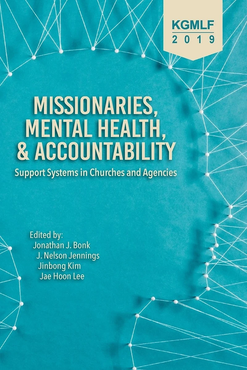 Missionaries, Mental Health, and Accountability: Support Systems Churches Agencies