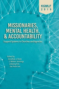 Missionaries, Mental Health, and Accountability: Support Systems Churches Agencies