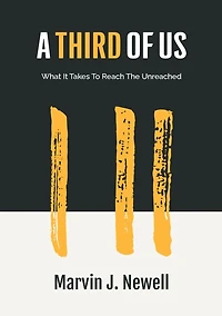 A Third of Us: What It Takes to Reach the Unreached