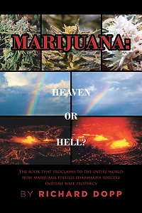 Marijuana: Heaven or Hell?
