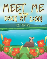 Meet Me at the Dock 1: 00!