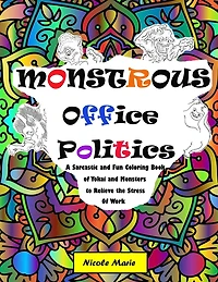 Monstrous Office Politics: A Sarcastic and Fun Coloring Book of Yokai and Monsters to Relieve the Stress of Work