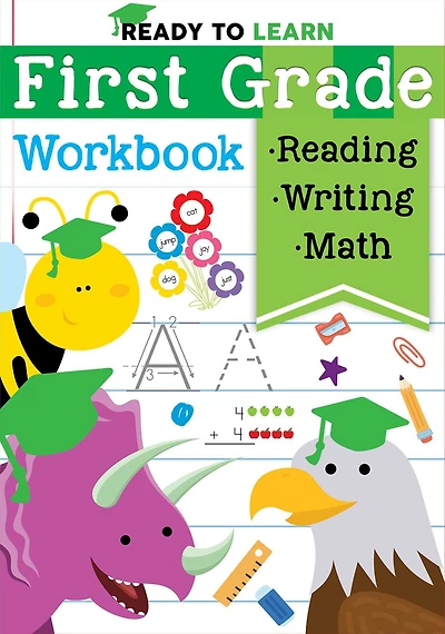 Ready to Learn: First Grade Workbook: Fractions, Measurement, Telling Time, Descriptive Writing, Sight Words, and More!