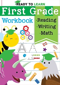 Ready to Learn: First Grade Workbook: Fractions, Measurement, Telling Time, Descriptive Writing, Sight Words, and More!