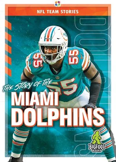 The Story of the Miami Dolphins