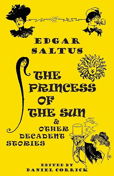 The Princess of the Sun and Other Decadent Stories