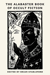 The Alabaster Book of Occult Fiction