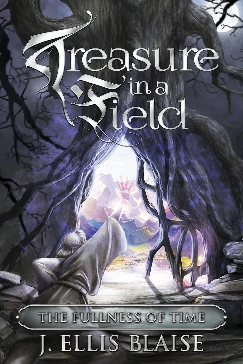Treasure a Field: The Fullness of Time