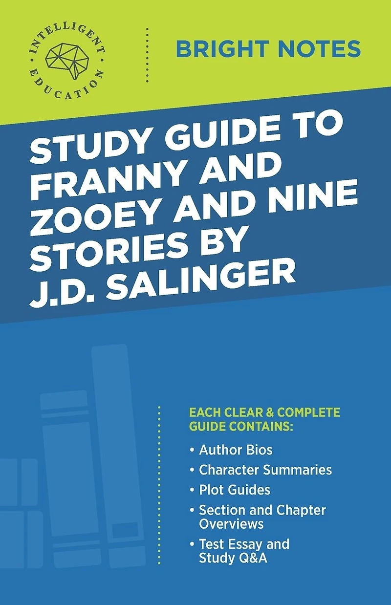 Study Guide to Franny and Zooey Nine Stories by J.D. Salinger