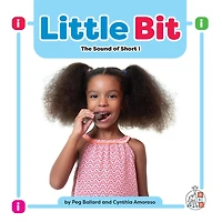 Little Bit: The Sound of Short i