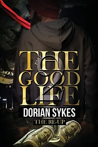 The Good Life Part 2: Re-Up