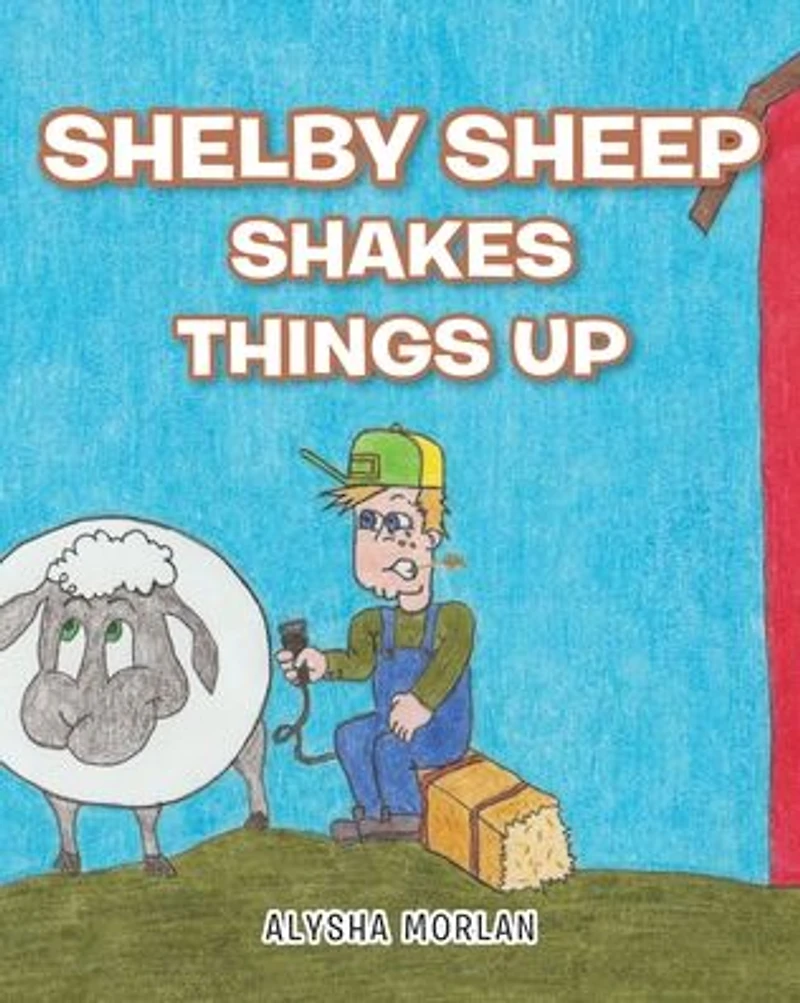 Shelby Sheep Shakes Things Up