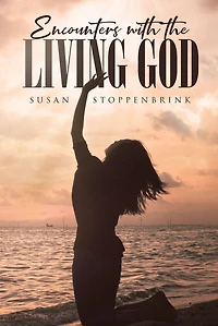ENCOUNTERS WITH THE LIVING GOD