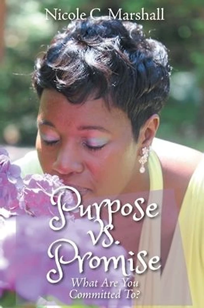 Purpose vs. Promise: What Are You Committed To?