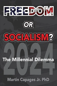 FREEDOM OR SOCIALISM?: The Millennial Dilemma