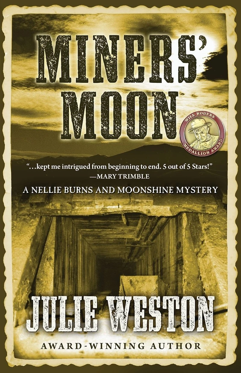 Miners' Moon (A Nellie Burns and Moonshine Mystery, #4)