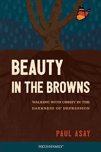 Beauty the Browns: Walking with Christ Darkness of Depression