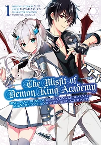 The Misfit of Demon King Academy 01: History's Strongest Reincarnates and Goes to School with His Descendants