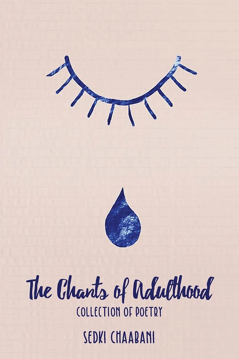 The Chants of Adulthood: (Collection Poems)