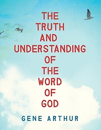 the Truth and Understanding of Word God