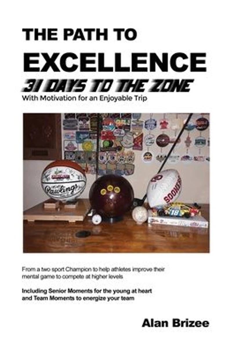 The Path to Excellence: 31 Days to the Zone