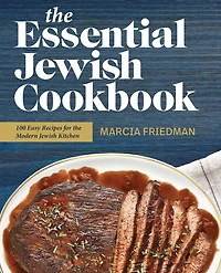 the Essential Jewish Cookbook: 100 Easy Recipes for Modern Kitchen
