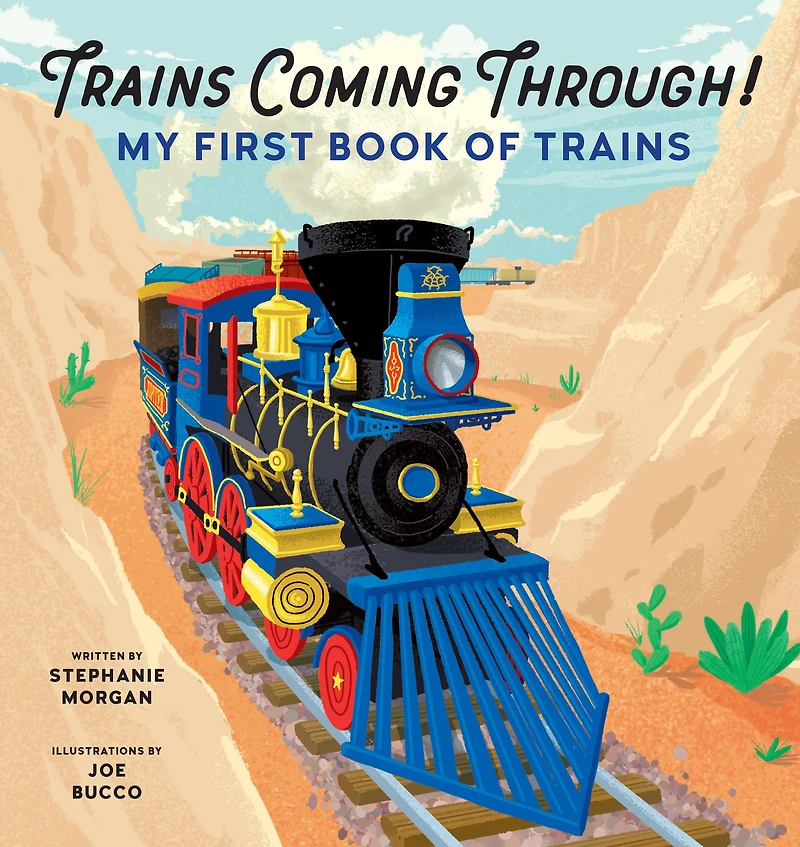 Trains Coming Through!: My First Book of