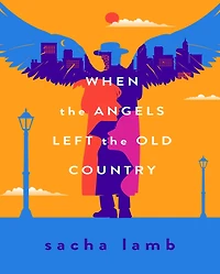 When the Angels Left Old Country