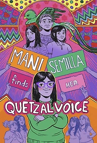 Mani Semilla Finds Her Quetzal Voice